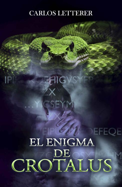 El enigma de crotalus: Thriller policiaco y de suspense. (Spanish Edition)