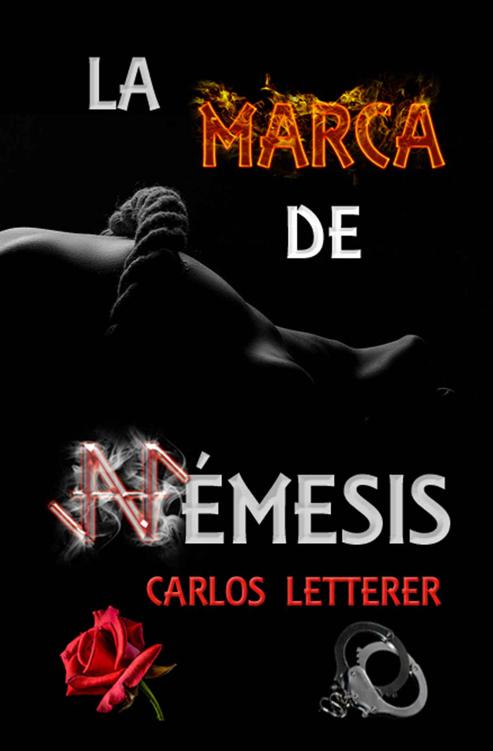 La marca de Némesis: thriller con altas dosis de romance y erotismo (Spanish Edition)