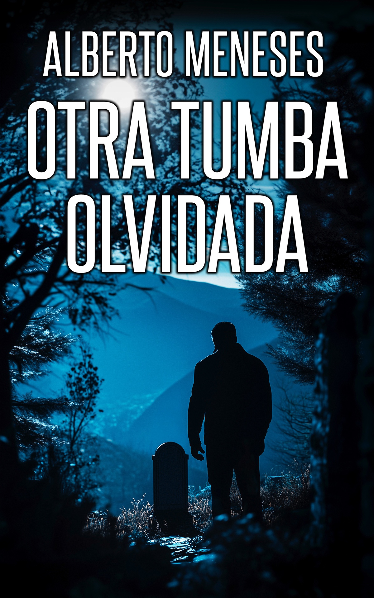 Otra tumba olvidada (Spanish Edition)