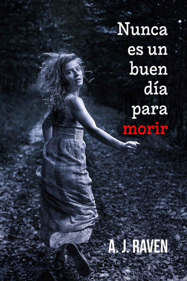 Nunca es un buen día para morir