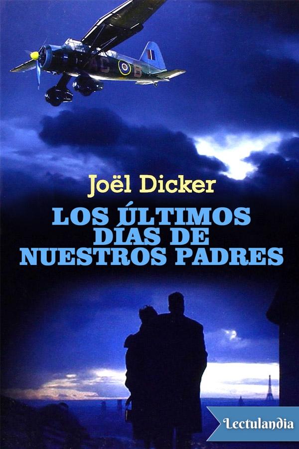 Los últimos días de nuestros padres