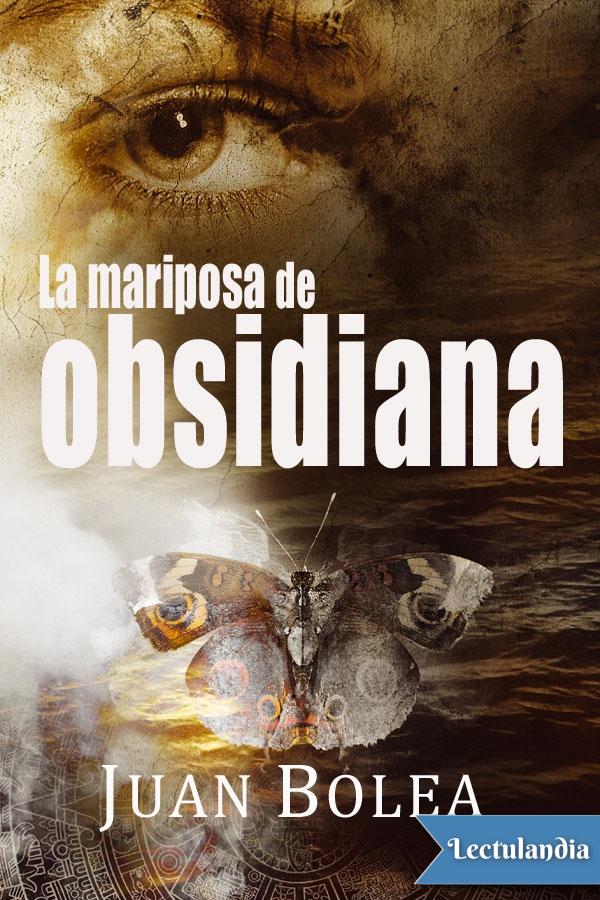 La mariposa de obsidiana