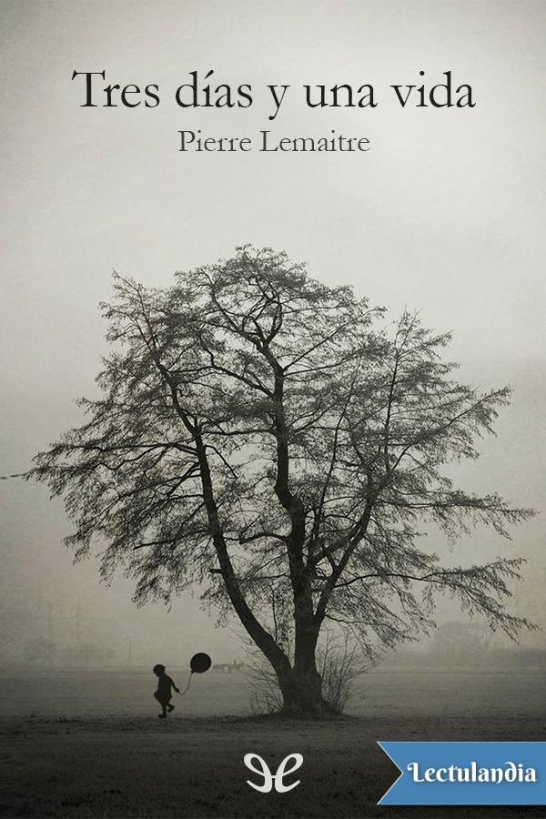 Tres días y una vida