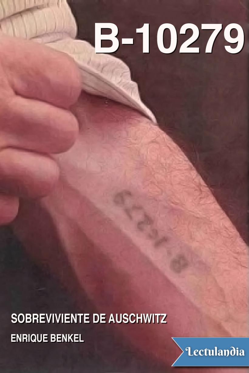 B-10279 Sobreviviente de Auschwitz