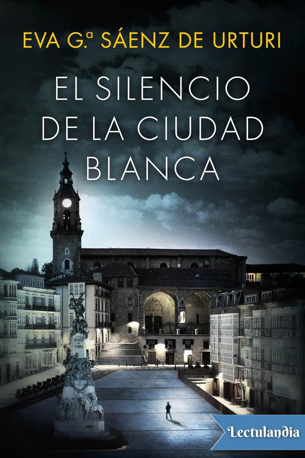 El silencio de la ciudad blanca