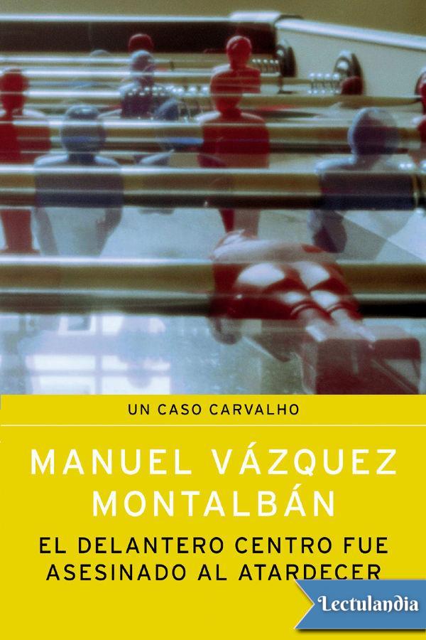 El delantero centro fue asesinado al atardecer