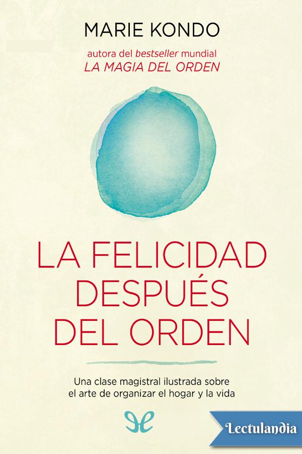 La felicidad después del orden