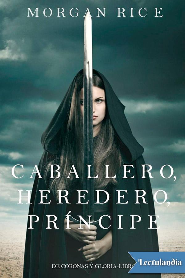 Caballero, Heredero, Príncipe