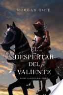 El Despertar Del Valiente