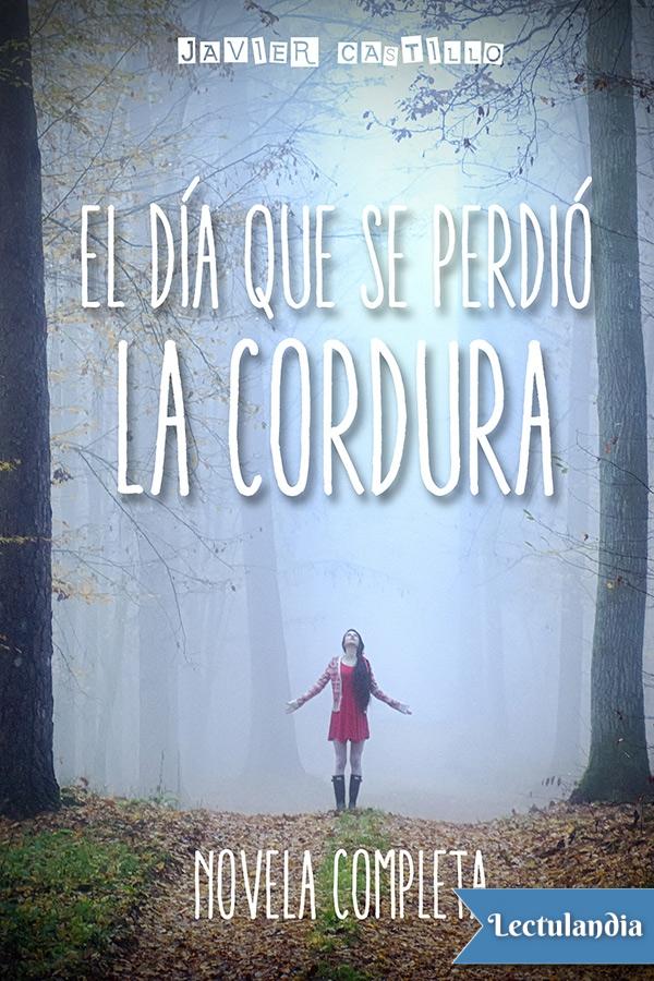 El día que se perdió la cordura