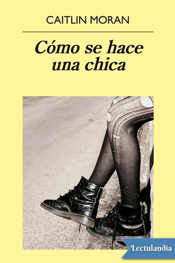 Cómo se hace una chica