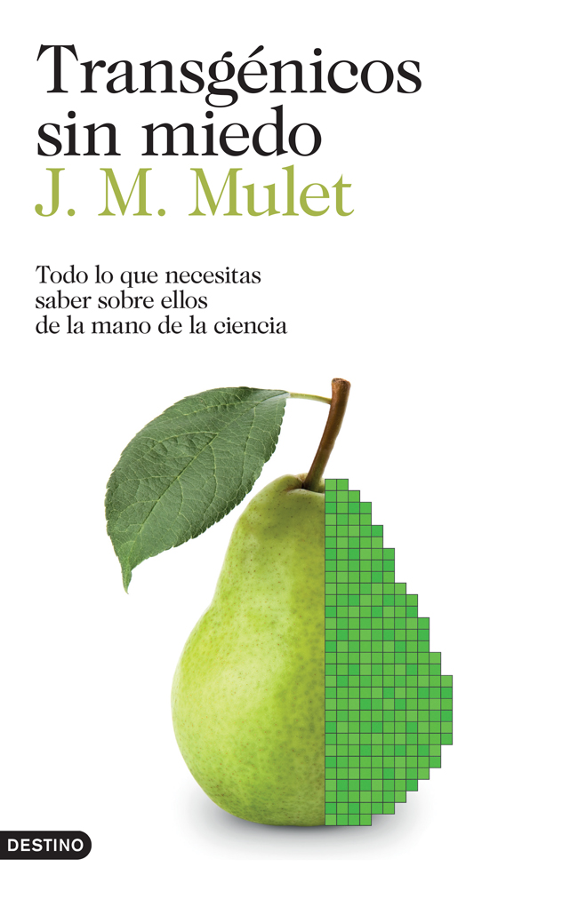Transgénicos sin miedo