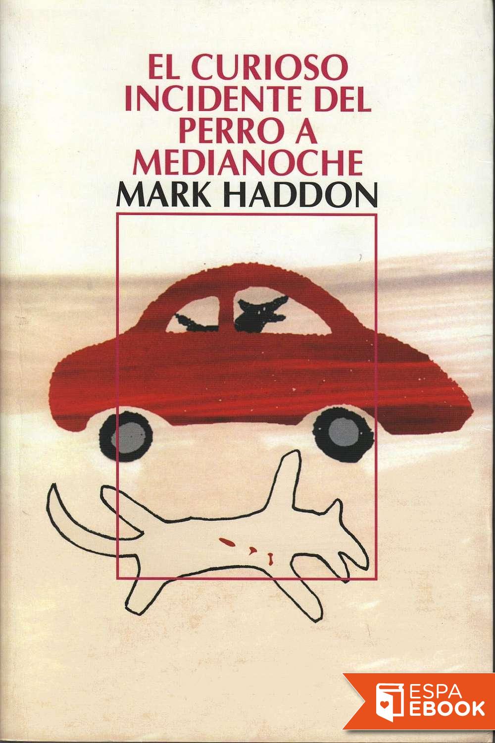 El curioso incidente del perro a medianoche