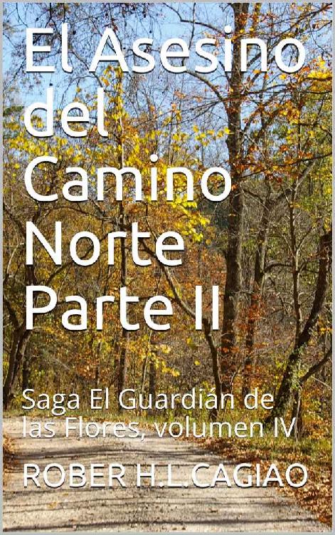 El Asesino del Camino Norte Parte II
