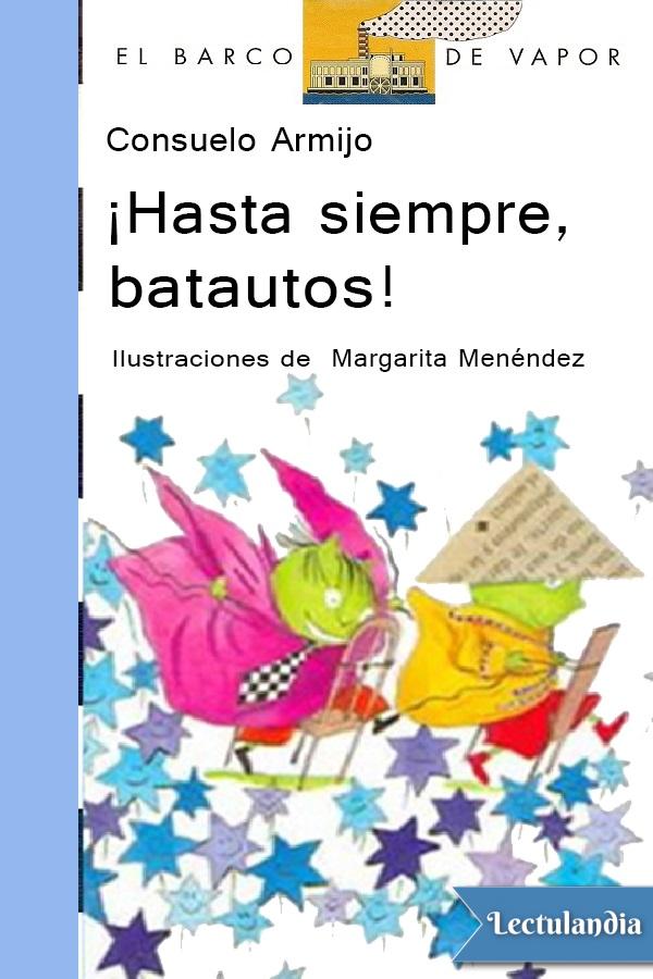 ¡Hasta siempre, batautos!