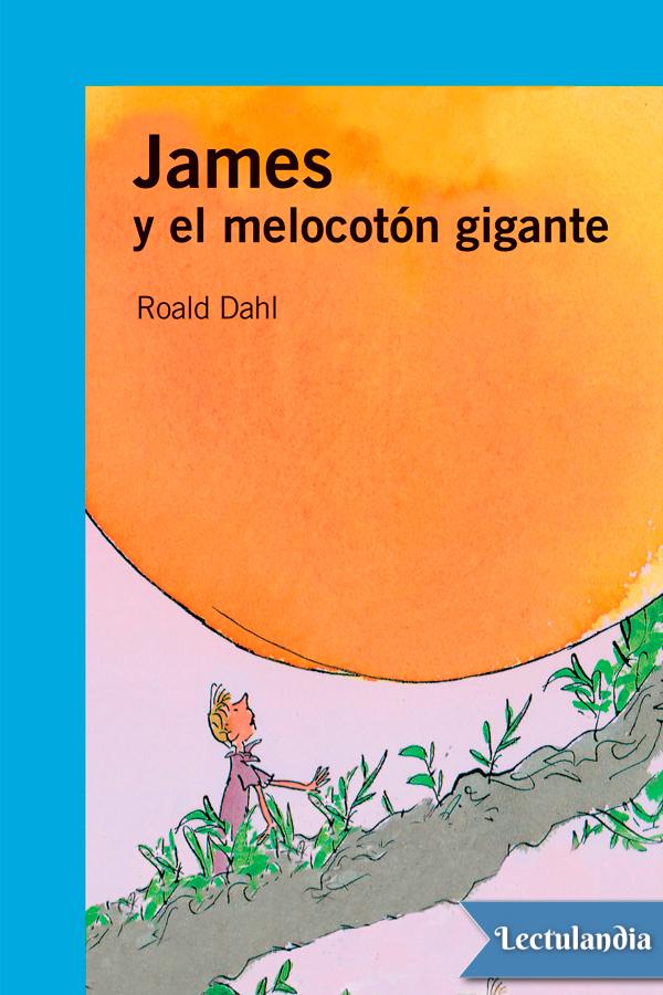 James y el melocotón gigante