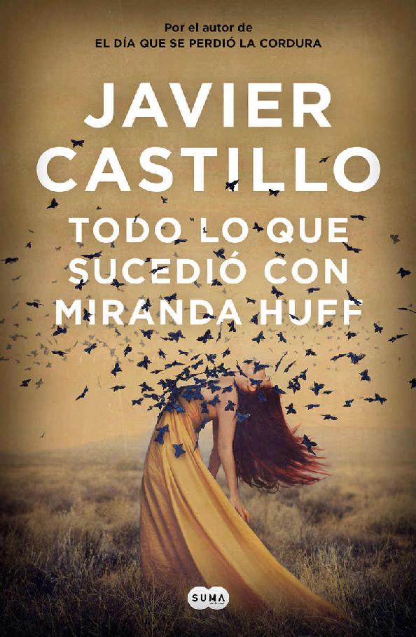 Todo lo que sucedió con Miranda Huff (Spanish Edition)