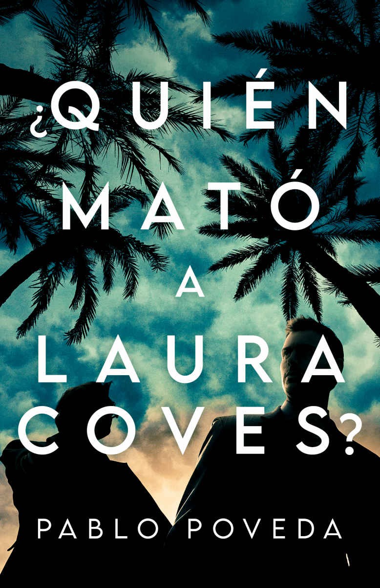 ¿Quién mató a Laura Coves?
